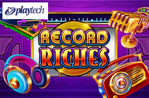 Record Riches!